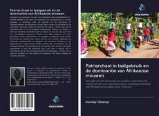 Couverture de Patriarchaat in taalgebruik en de dominantie van Afrikaanse vrouwen