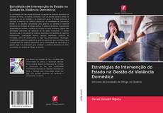 Bookcover of Estratégias de Intervenção do Estado na Gestão da Violência Doméstica