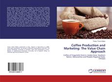 Buchcover von Coffee Production and Marketing: The Value Chain Approach