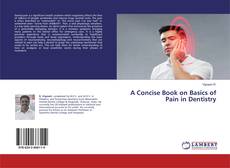 Buchcover von A Concise Book on Basics of Pain in Dentistry