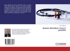 Buchcover von Autism disorders: Cure is possible
