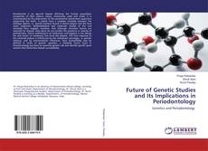 Buchcover von Future of Genetic Studies and Its Implications in Periodontology