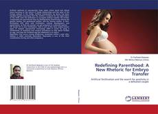 Copertina di Redefining Parenthood: A New Rhetoric for Embryo Transfer