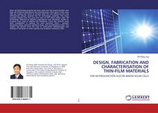 Buchcover von DESIGN, FABRICATION AND CHARACTERISATION OF THIN-FILM MATERIALS