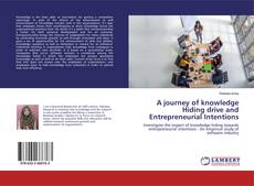 Buchcover von A journey of knowledge Hiding drive and Entrepreneurial Intentions