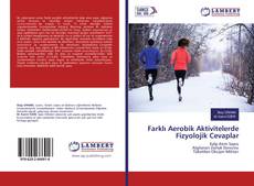 Buchcover von Farklı Aerobik Aktivitelerde Fizyolojik Cevaplar