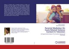 Buchcover von Parental Mediation On Caste Related Violence Content In Television