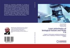 Bookcover of Laser polarimetry of biological tissues and fluids P.6