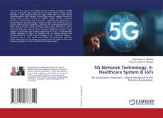 Buchcover von 5G Network Technology, E- Healthcare System & IoTs