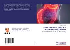 Buchcover von Acute adhesive intestinal obstruction in children