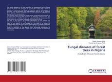 Buchcover von Fungal diseases of forest trees in Nigeria
