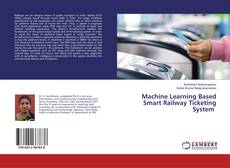 Buchcover von Machine Learning Based Smart Railway Ticketing System