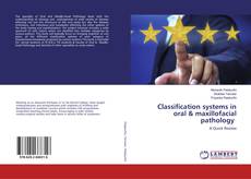Buchcover von Classification systems in oral & maxillofacial pathology