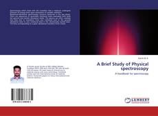 Buchcover von A Brief Study of Physical spectroscopy