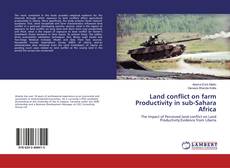 Buchcover von Land conflict on farm Productivity in sub-Sahara Africa