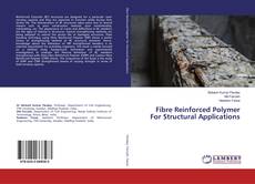 Buchcover von Fibre Reinforced Polymer For Structural Applications