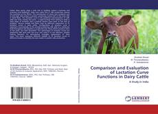 Copertina di Comparison and Evaluation of Lactation Curve Functions in Dairy Cattle