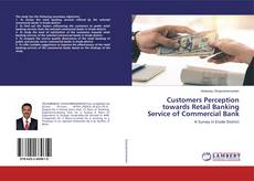 Buchcover von Customers Perception towards Retail Banking Service of Commercial Bank