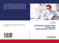 Buchcover von AUTOGENOUS BONE GRAFT IN ORAL AND MAXILLOFACIAL SURGERY