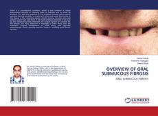 Buchcover von OVERVIEW OF ORAL SUBMUCOUS FIBROSIS