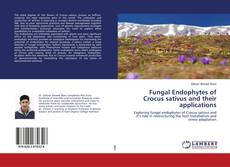 Buchcover von Fungal Endophytes of Crocus sativus and their applications