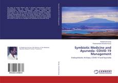 Buchcover von Symbiotic Medicine and Ayurveda- COVID 19 Management