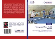 Copertina di Türkiye’de Masa Tenisi Turizmi