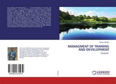 Bookcover of MANAGMENT OF TRAINING AND DEVELOPMENT
