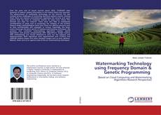 Copertina di Watermarking Technology using Frequency Domain & Genetic Programming