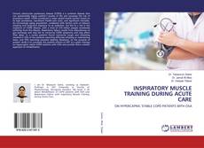 Copertina di INSPIRATORY MUSCLE TRAINING DURING ACUTE CARE