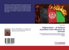 Buchcover von Afghanistan – A Political transition from Marxism to Ummah