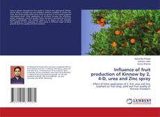 Copertina di Influence of fruit production of Kinnow by 2, 4-D, urea and Zinc spray