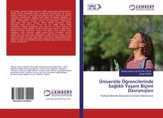 Copertina di Üniversite Öğrencilerinde Sağlıklı Yaşam Biçimi Davranışları