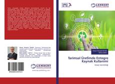 Buchcover von Tarimsal Üreti̇mde Entegre Kaynak Kullanimi