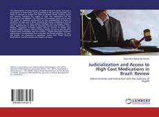 Copertina di Judicialization and Access to High Cost Medications in Brazil: Review