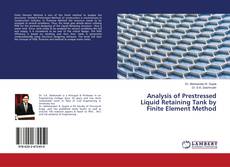 Copertina di Analysis of Prestressed Liquid Retaining Tank by Finite Element Method