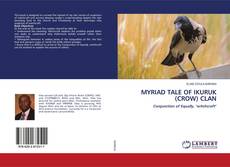 Copertina di MYRIAD TALE OF IKURUK (CROW) CLAN