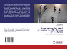 Copertina di Sexual orientation based preference faced by females on workplace