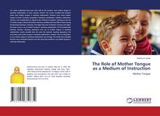 Buchcover von The Role of Mother Tongue as a Medium of Instruction