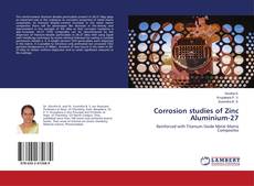 Buchcover von Corrosion studies of Zinc Aluminium-27