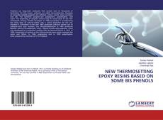 Copertina di NEW THERMOSETTING EPOXY RESINS BASED ON SOME BIS PHENOLS