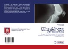 Copertina di IFT Versus US Therapy on Pain and ROM in Patients with Osteoarthritis