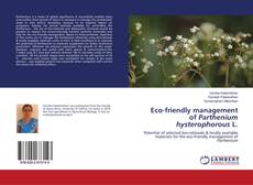 Copertina di Eco-friendly management of Parthenium hysterophorous L.