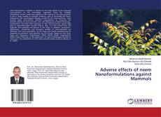 Copertina di Adverse effects of neem Nanoformulations against Mammals