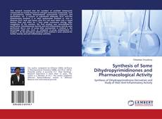 Copertina di Synthesis of Some Dihydropyrimidinones and Pharmacological Activity