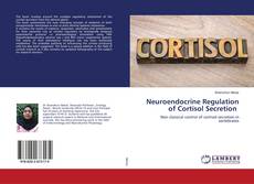 Buchcover von Neuroendocrine Regulation of Cortisol Secretion
