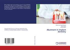 Copertina di Abutment in implant dentistry