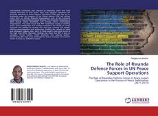 Copertina di The Role of Rwanda Defence Forces in UN Peace Support Operations