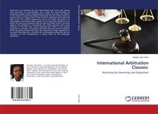 Copertina di International Arbitration Clauses: