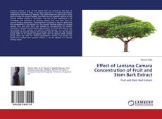 Buchcover von Effect of Lantana Camara Concentration of Fruit and Stem Bark Extract
